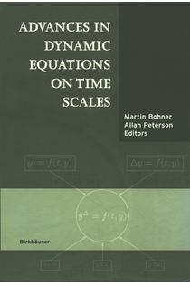 Allan Peterson: Advances in dynamic equations on time scales