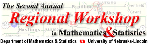 The Second Annual Regional Workshop in Mathematics & Statistics