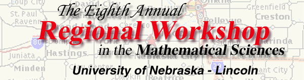 The Eighth Annual Regional Workshop in the Mathematical Sciences