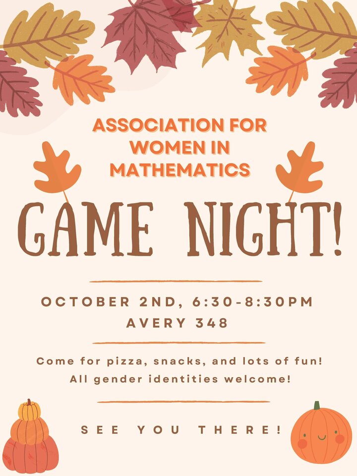 AWM Game Night on Thursday, October 2nd at 6:30-8:30 pm in 348 Avery Hall.