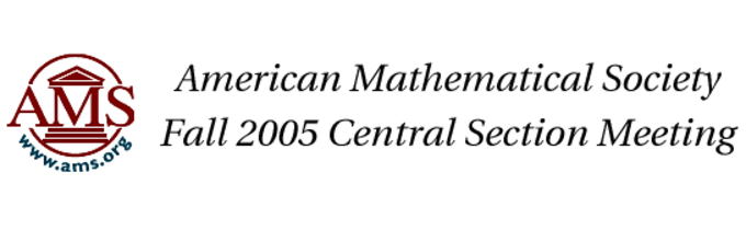 American Mathematical Society—Fall 2005 Central Section Meeting